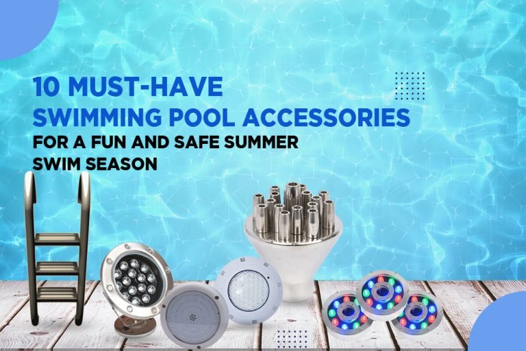 10 Must Have Swimming Pool Accessories For A Fun And Safe Summer Swim Season 768x512 