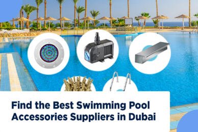 swimming pool accessories online, swimming pool accessories suppliers in dubai, swimming pool accessories dubai, swimming pool accessories