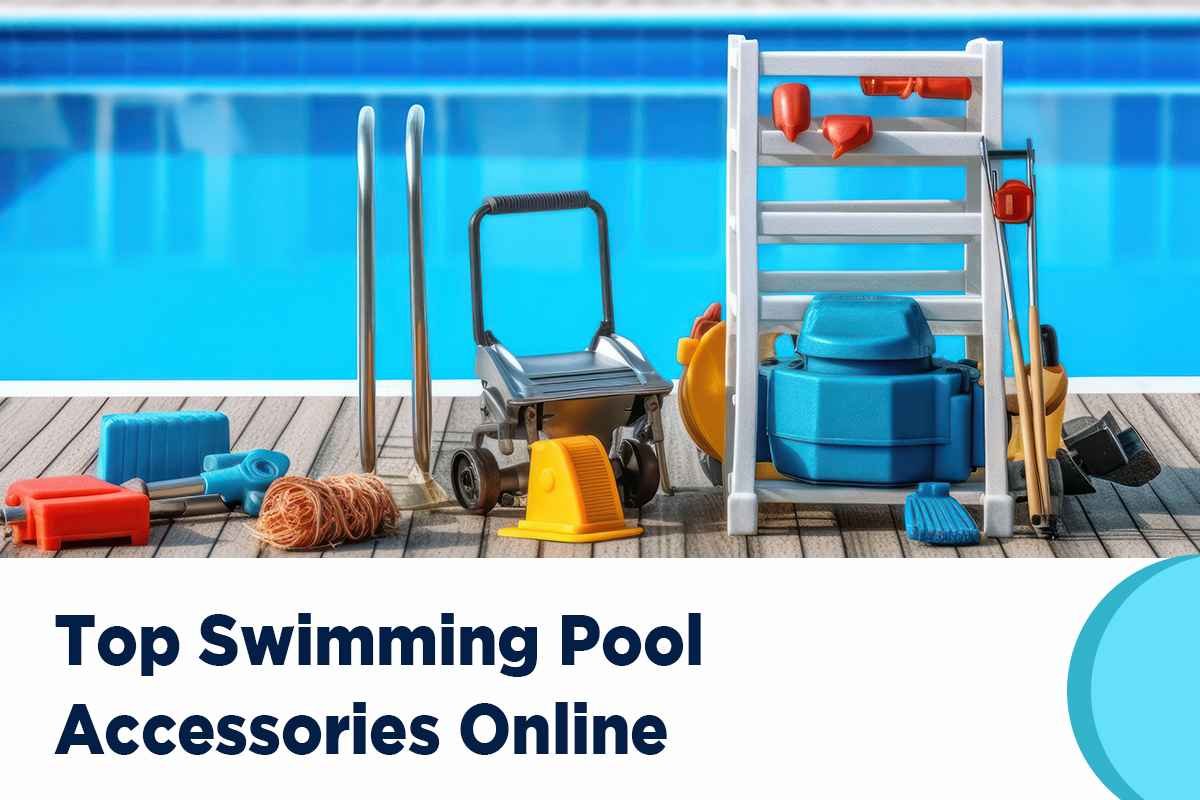 Swimming Pool Accessories Online, Swimming Pool Accessories Dubai, Swimming Pool Accessories Online Dubai, Swimming Pool Accessories UAE