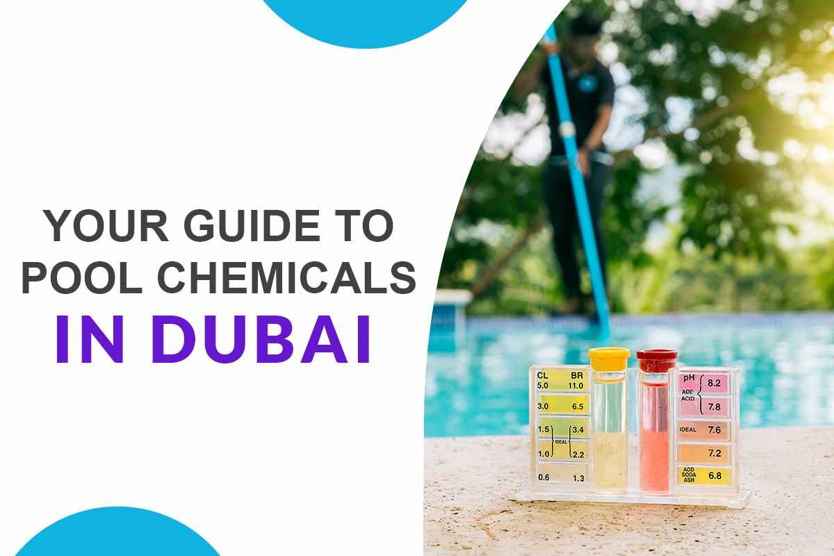 Pool Chemicals in Dubai, Pool Chemicals, swimming pool chemicals suppliers in dubai, swimming pool cleaning chemicals, swimming pool chemicals online, pool chemicals on sale