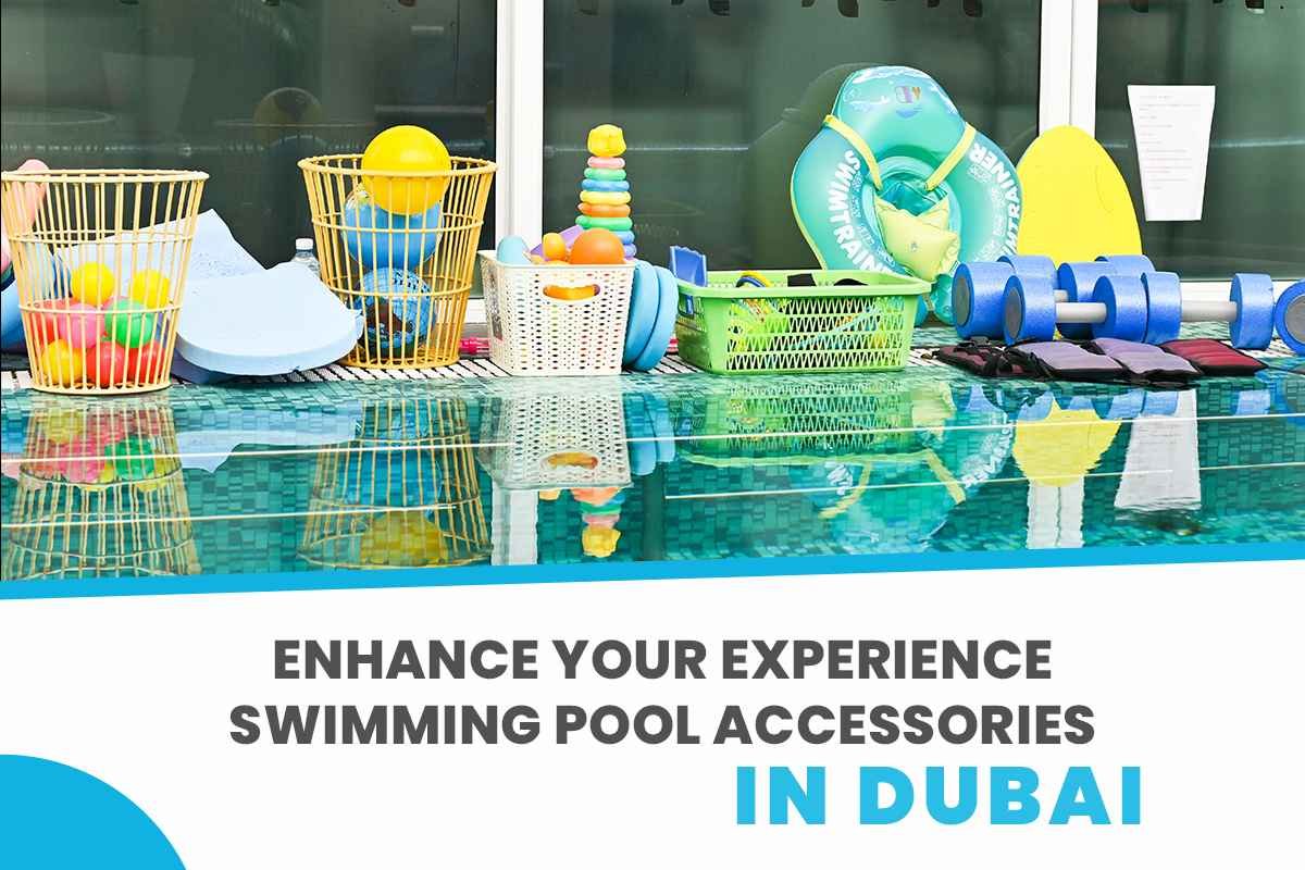 swimming pool accessories dubai, swimming pool accessories online, swimming pool accessories suppliers in dubai, swimming pool equipment and accessories, swimming pool accessories, swimming pool accessories for adults, swimming pool accessories shop in dubai