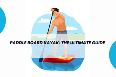 paddle board kayak, paddle board kayak dubai, paddle board kayak uae, stand up paddle board, paddle board