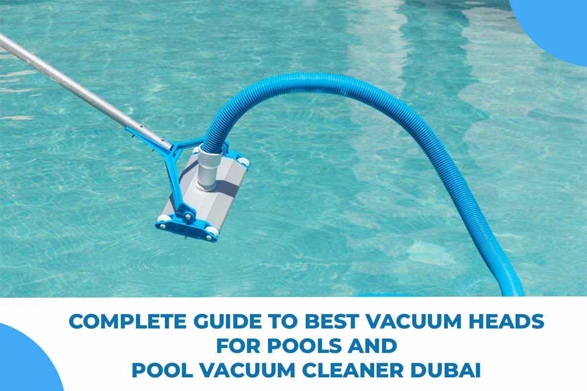 pool vacuum, pool vacuum cleaner, pool vacuum cleaner dubai, pool vacuum cleaner online, swimming pool vacuum cleaner, swimming pool vacuum cleaner dubai